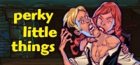 Perky Little Things Perky Little Things