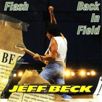 Jeff Beck - Flash Back In Field (1986) (320) [DJ]