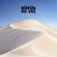 Rufus Du Sol - Solace (2018) Rufus Du Sol - Solace (2018)