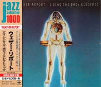 Weather Report - I Sing The Body Electric (1972) [EAC-FLAC]