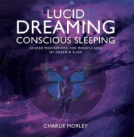 Charlie Morley - Lucid Dreaming, Conscious Sleeping CDRip FLAC