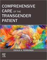 Cecile A Ferrando - Comprehensive Care of the Transgender Patient 1st Edition