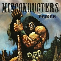 Misconducters (Bra) - Pariah (2017) [mp3@320] [Heavy Metal/Punk Rock]