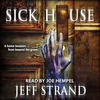 Sick House - Jeff Strand - 2018 (Horror) [Audiobook] (miok) [WWRG]