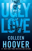 Ugly Love - Colleen Hoover Ugly Love - Colleen Hoover
