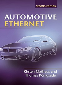 Automotive Ethernet, 2nd Edition Automotive Ethernet, 2nd Edition