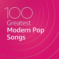 VA - 100 Greatest Modern Pop Songs (2020) Mp3 320kbps [PMEDIA] ️