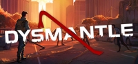 DYSMANTLE v0.6.3.9 DYSMANTLE v0.6.3.9