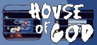 HOUSE OF GOD HOUSE OF GOD