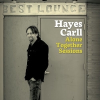 Hayes Carll - Alone Together Sessions (2020) Mp3 320kbps [PMEDIA] ️