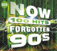 VA - Now 100 Hits Forgotten 90s (5CD) (2019) [FLAC] [DJ]