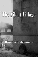 The Silent Village 1943 1080p BluRay x264-BiPOLAR
