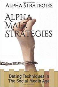 Alpha Male Strategies: Dating Techniques In The Social Media Age [NulledPremium]