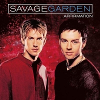 SAVAGE GARDEN - AFFIRMATION (REMASTERED, 2CD) (LOSSLESS, 1999/2015) SAVAGE GARDEN - AFFIRMATION (REMASTERED, 2CD) (LOSSLESS, 1999/2015)
