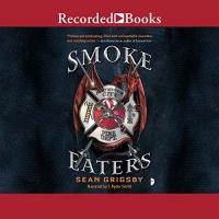 Smoke Eaters - Sean Grigsby - 2018 (Fantasy) [Audiobook] (miok) [WWRG]