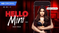 Hello Mini (2019) MX Original Series ( S01 E01 - 15 ) 720p HDRip