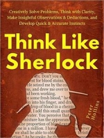 Think Like Sherlock by Peter Hollins (.epub)(.azw3)(.mobi)