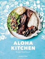 Aloha Kitchen: Recipes from Hawai’i [A Cookbook] [NulledPremium]
