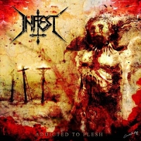 Infest (Srb) - Addicted To Flesh (2017) [mp3@320] [Death/Thrash Metal]