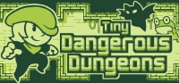 Tiny Dangerous Dungeons Tiny Dangerous Dungeons