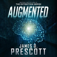 Augmented - James D. Prescott - 2019 (Sci-Fi) [Audiobook] (miok)