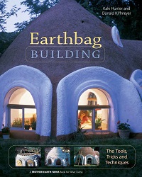 Earthbag Building - The Tools, Tricks and Techniques Earthbag Building - The Tools, Tricks and Techniques