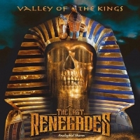 The Last Renegades - Valley Of The Kings 2020 ak The Last Renegades - Valley Of The Kings 2020 ak