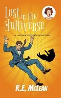 Lost in the Multiverse by RE McLean {PDF & Epub} Lost in the Multiverse by RE McLean {PDF & Epub}