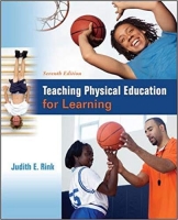 Teaching Physical Education for Learning, 7th Edition Teaching Physical Education for Learning, 7th Edition