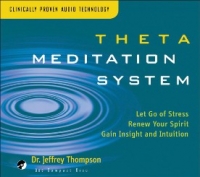 Dr Jeffrey Thompson - Theta Meditation System (1999) FLAC