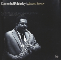 Cannonball Adderley - Cannonball Adderley's Finest Hour (2001)@flac Cannonball Adderley - Cannonball Adderley's Finest Hour (2001)@flac