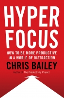 Hyperfocus - Chris Bailey Hyperfocus - Chris Bailey