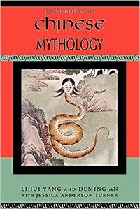 Handbook of Chinese Mythology (World Mythology)