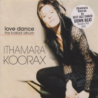Ithamara Koorax - Love Dance - The Ballad Album [Flac][TntVillage]