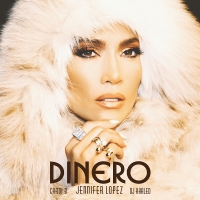 Jennifer Lopez - Dinero (feat. DJ Khaled & Cardi B (Single, 2018) Jennifer Lopez - Dinero (feat. DJ Khaled & Cardi B (Single, 2018)
