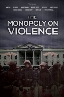 The Monopoly On Violence (2020)