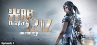 Bright Memory - Episode 1 / 光明记忆:第一章 Bright Memory - Episode 1 / 光明记忆:第一章