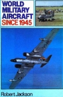 World Military Aircraft Since 1945