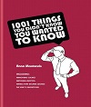 1001 Things You Didn't Know You Wanted to Know