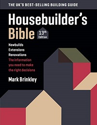 The Housebuilder’s Bible, 13th Edition The Housebuilder’s Bible, 13th Edition