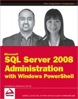 Microsoft SQL Server 2008 Administration with Windows PowerShell~tqw~ darksiderg Microsoft SQL Server 2008 Administration with Windows PowerShell~tqw~ darksiderg