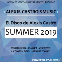 Various Artists - El Disco de Alexis Castro Summer 2019 {2019-Album}