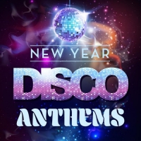 VA - New Year Disco Anthems (2020) (320)) [DJ]
