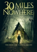 30 Miles from Nowhere (2018) 720p WEB-DL 700MB - MkvCage