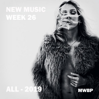 New Music Week 26 - All (2019) [MWBP]