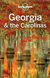 Lonely Planet Georgia & the Carolinas (Travel Guide) Lonely Planet Georgia & the Carolinas (Travel Guide)