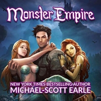 Monster Empire - Michael-Scott Earle - 2018 (Fantasy) [Audiobook] (miok) [WWRG]
