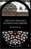 Identity Politics in India and Europe Identity Politics in India and Europe