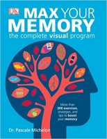 Max Your Memory: The Complete Visual Program Max Your Memory: The Complete Visual Program