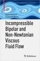 [ FreeCourseWeb ] Incompressible Bipolar and Non-Newtonian Viscous Fluid Flow